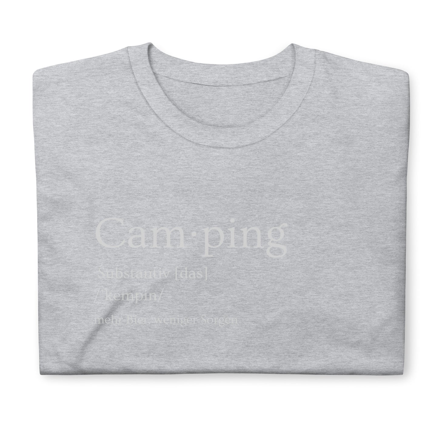 Camping - Mehr Bier, weniger Sorgen | Unisex-T-Shirt