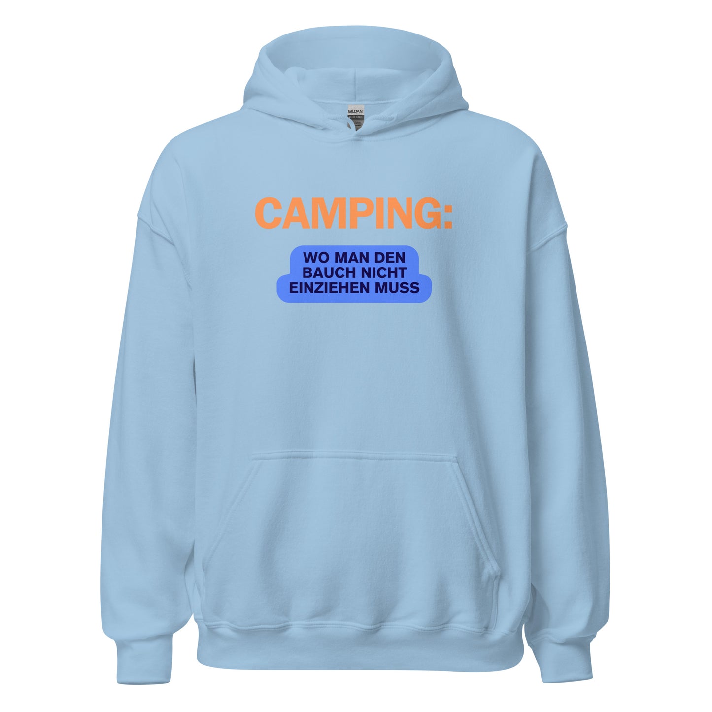 Camping - Wo man den Bauch nicht einziehen muss | Unisex-Hoodie