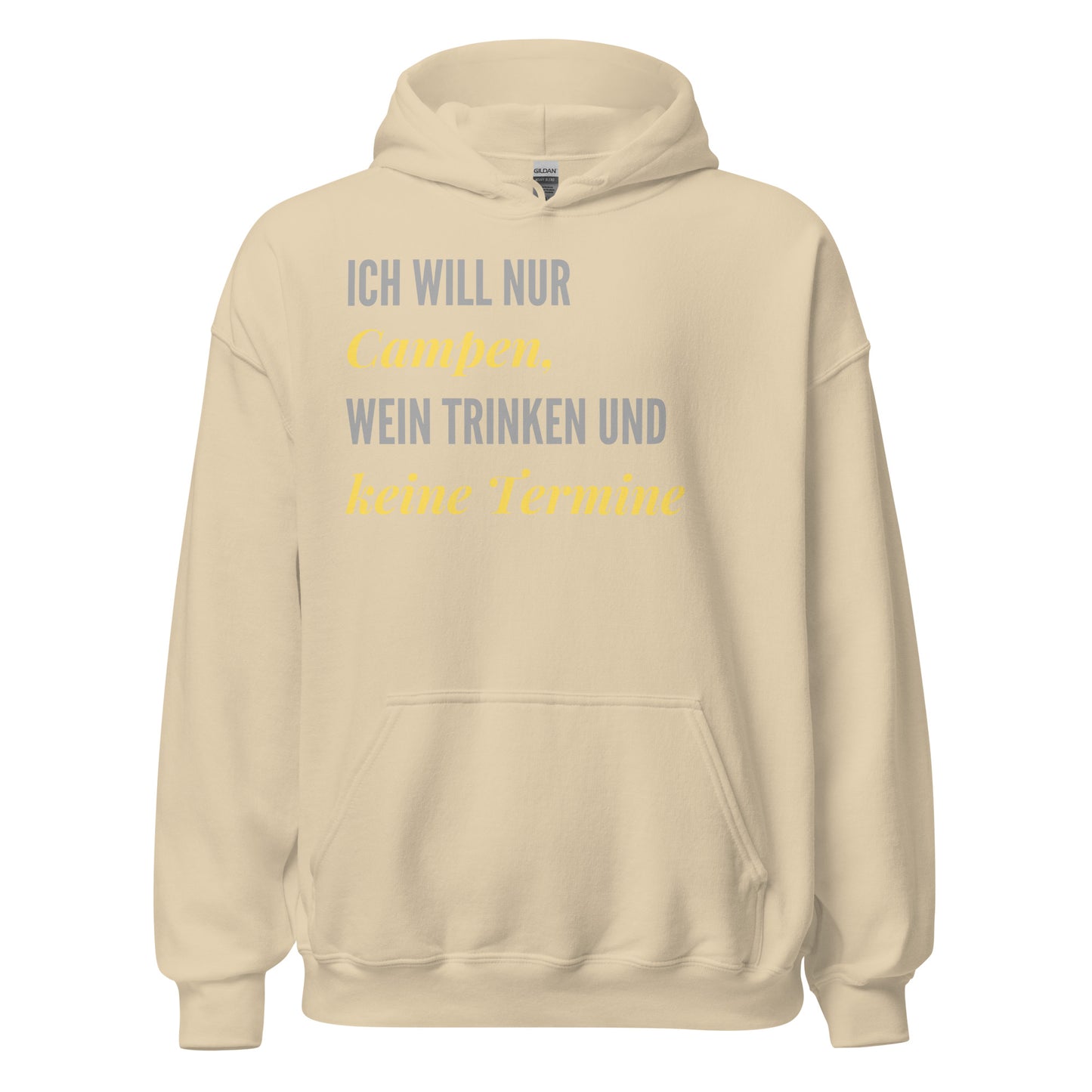 Ich will nur Campen, Wein trinken und keine Termine | Unisex-Hoodie