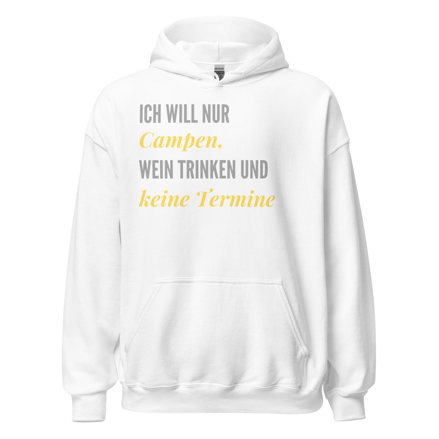 Ich will nur Campen, Wein trinken und keine Termine | Unisex-Hoodie