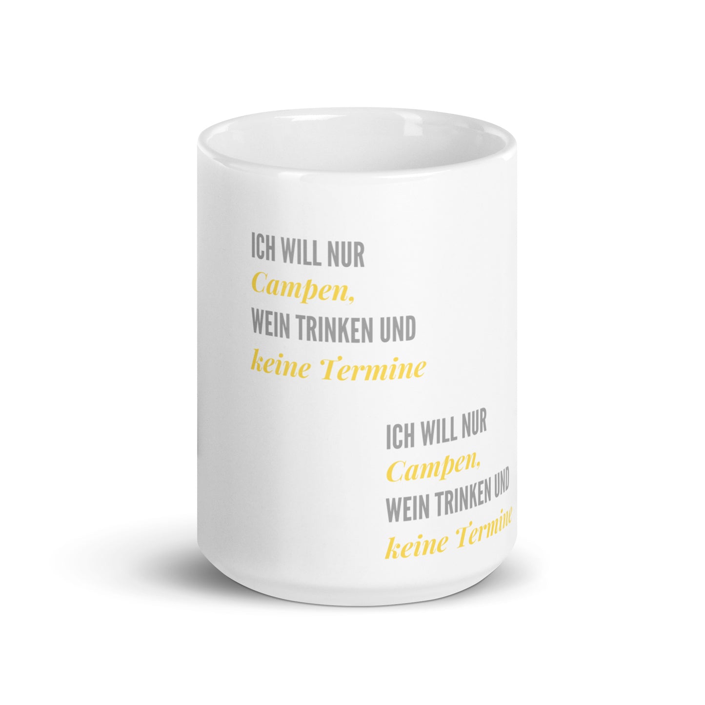 Ich will nur Campen, Wein trinken und keine Termine | Tasse